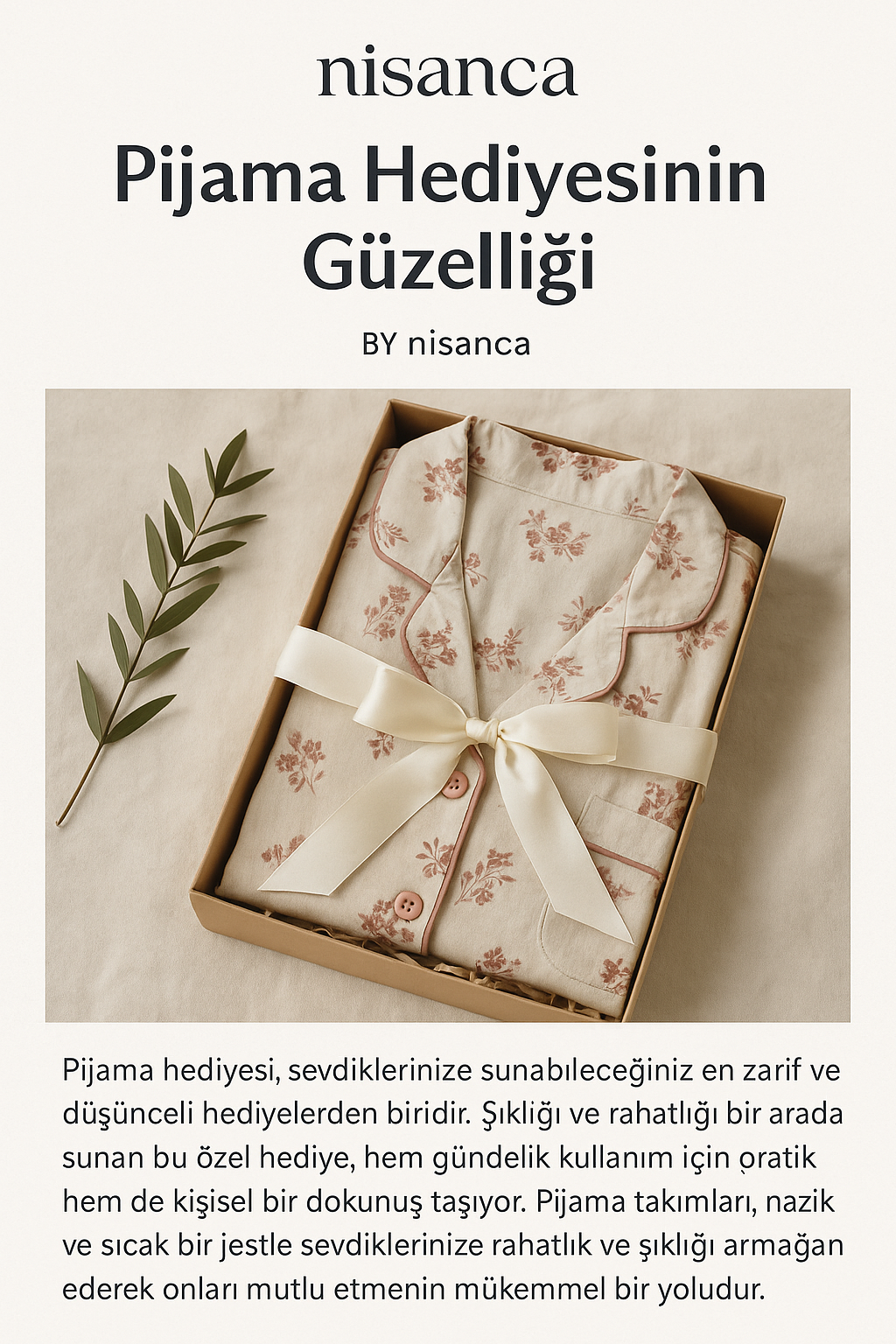 Pijama Hediyesinin Güzelliği: Şıklığın ve Konforun En Zarif Hali